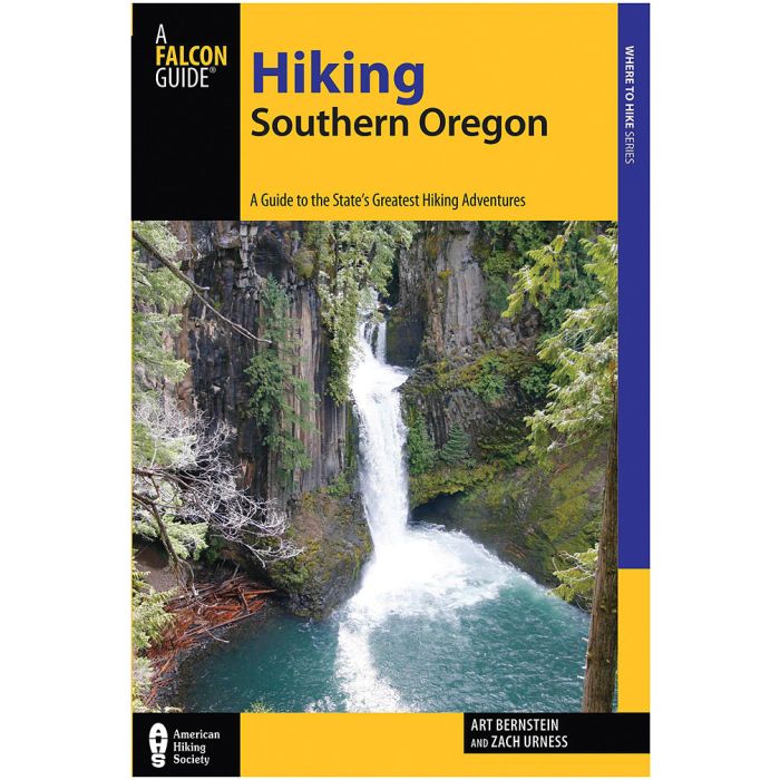 NATIONAL BOOK NETWRK HIKING SOUTHERN OREGON: A Guide to the Area's Greatest Hiking Adventures