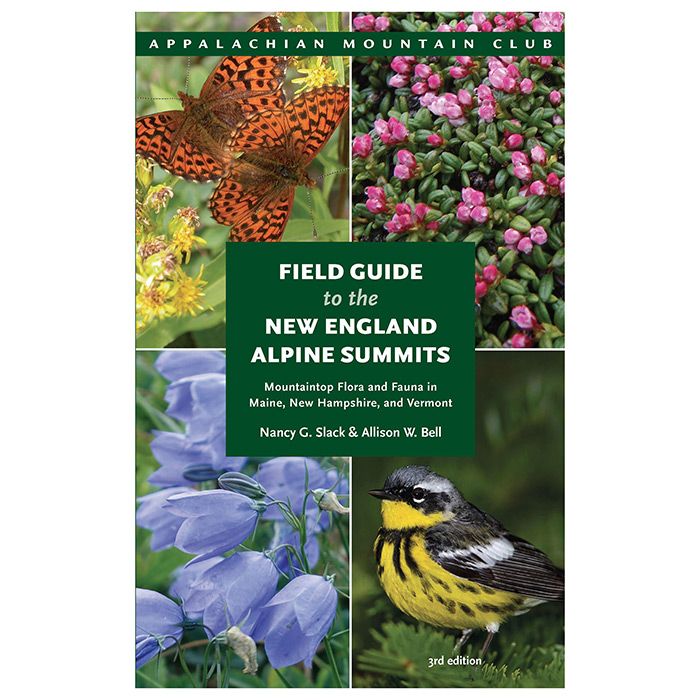 NATIONAL BOOK NETWRK FIELD GUIDE TO THE NEW ENGLAND ALPINE SUMMITS