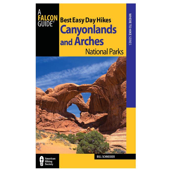 NATIONAL BOOK NETWRK BEST EASY DAY HIKES CANYONLANDS AND ARCHES