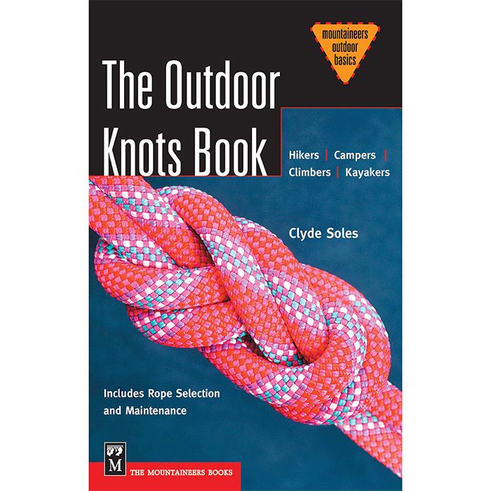 MOUNTAINEERS BOOKS THE OUTDOOR KNOTS BOOK