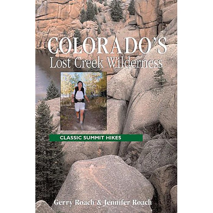 INDEPENDENT PUB COLORADO'S LOST CREEK WLDRNS