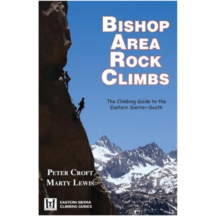 MAXIMUS PRESS BISHOP AREA ROCK CLIMBS