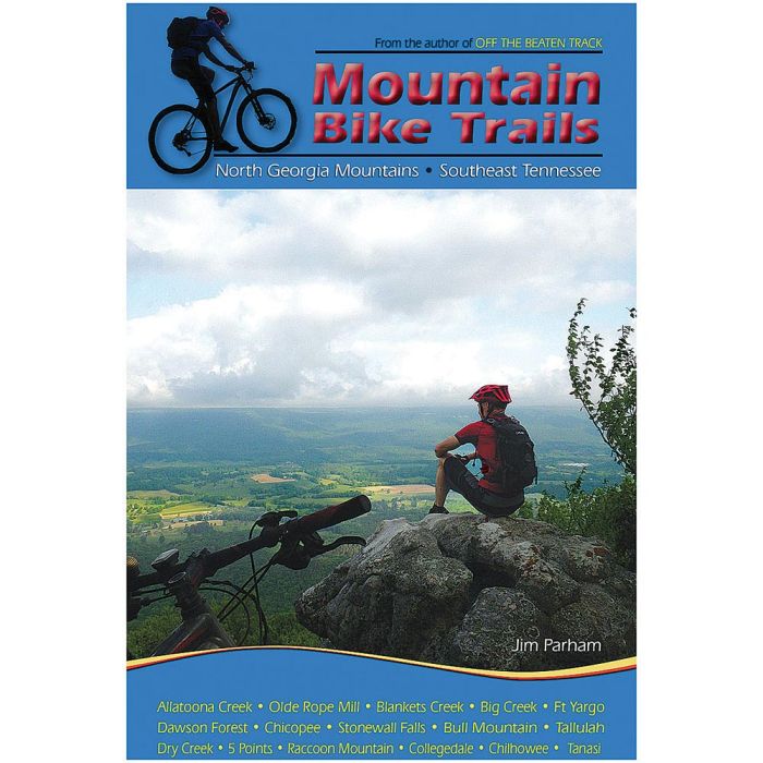 MILESTONE PRESS MOUNTAIN BIKE TRAILS: NORTH GEORGIA MOUNTAINS, SOUTHEAST TENNESSEE