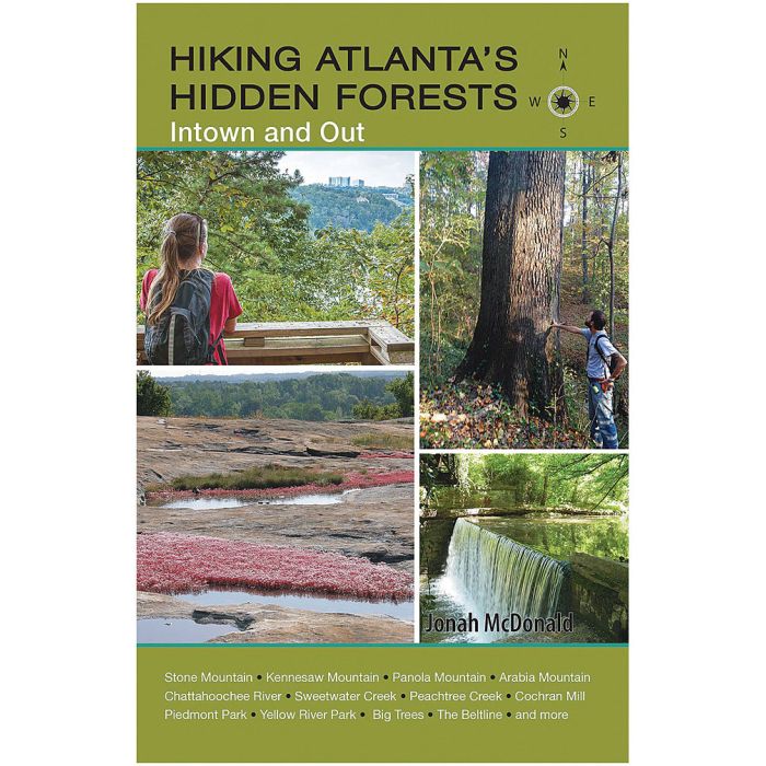 MILESTONE PRESS HIKING ATLANTA'S HIDDEN FORESTS