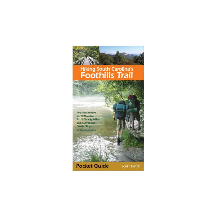 MILESTONE PRESS HIKING SOUTH CAROLINA'S FOOTHILLS TRAIL