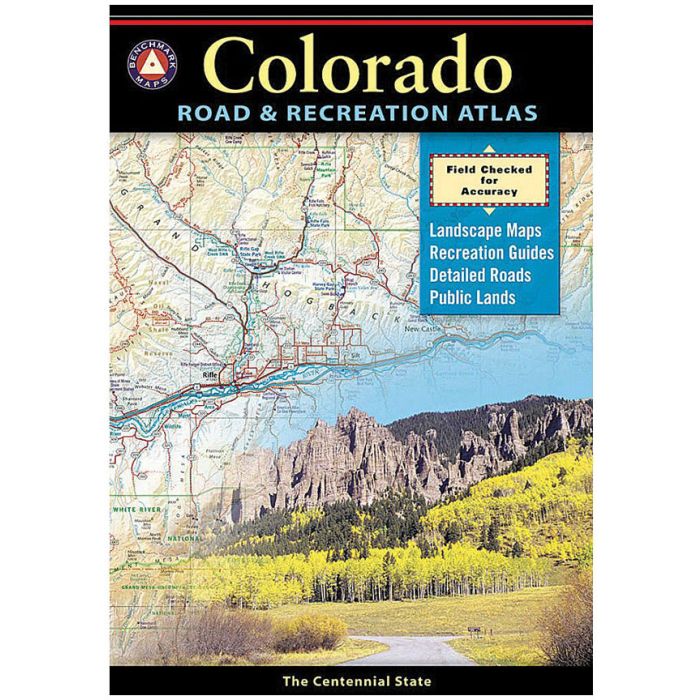 BENCHMARK COLORADO ROAD & RECREATION ATLAS