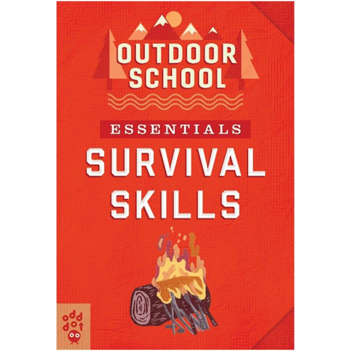 ODD DOT OUTDOOR SCHOOL ESSENTIALS: SURVIVAL SKILLS