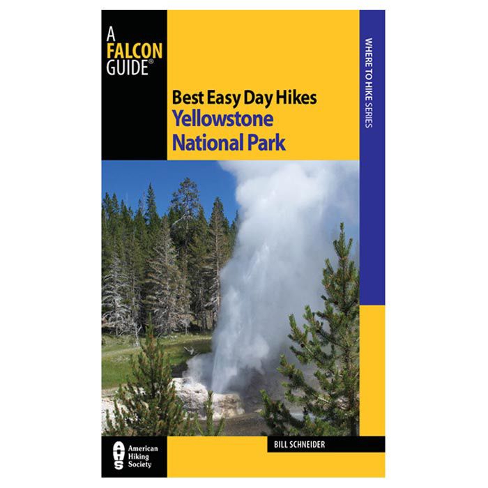 NATIONAL BOOK NETWRK BEST EASY DAY HIKES YELLOWSTONE NATIONAL PARK