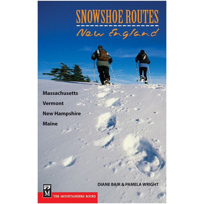 SNOWSHOE ROUTES: NEW ENGLAND