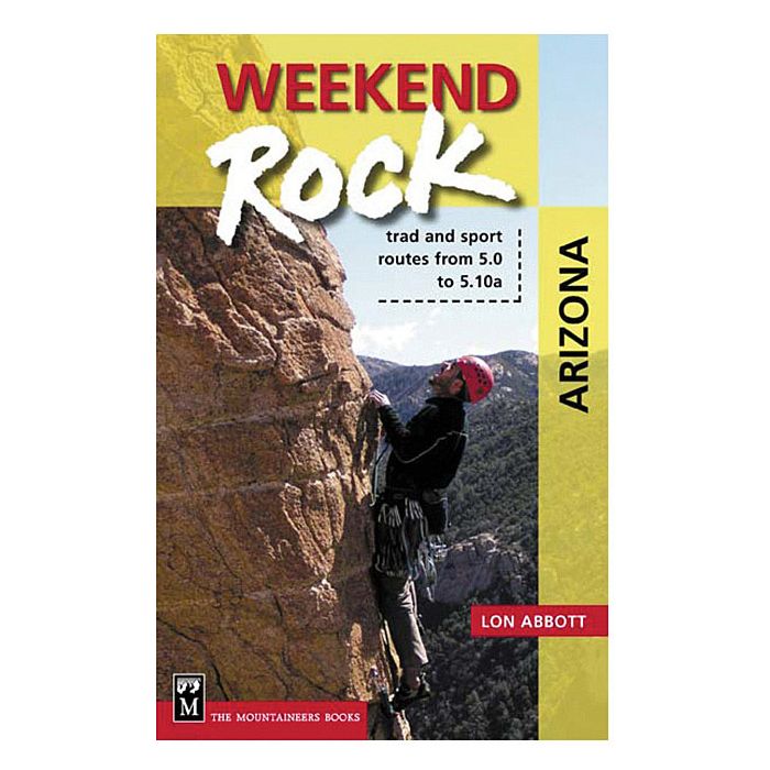 MOUNTAINEERS BOOKS WEEKEND ROCK ARIZONA