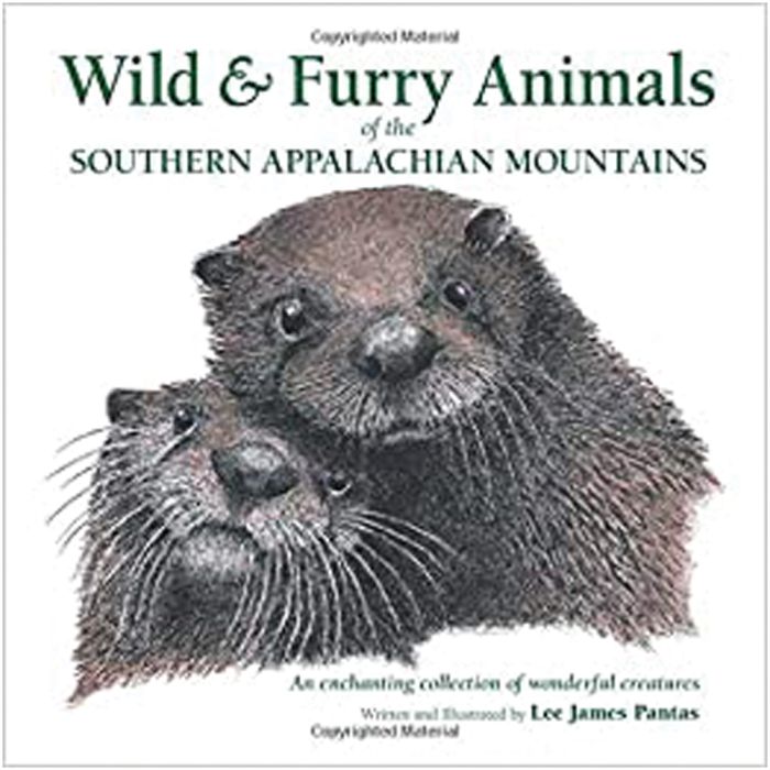 LEE PANTAS WILD AND FURRY ANIMALS OF THE SOUTHERN APPALACHIAN MOUNTAINS