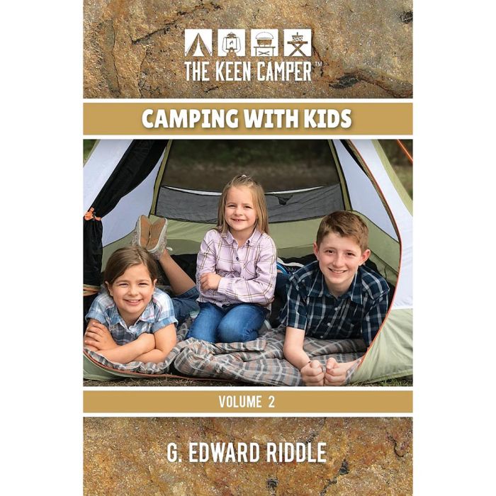 THE KEEN CAMPER CAMPING WITH KIDS VOLUME 2