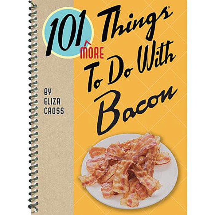 GIBBS SMITH 101 MORE THINGS TO DO W/ BACON