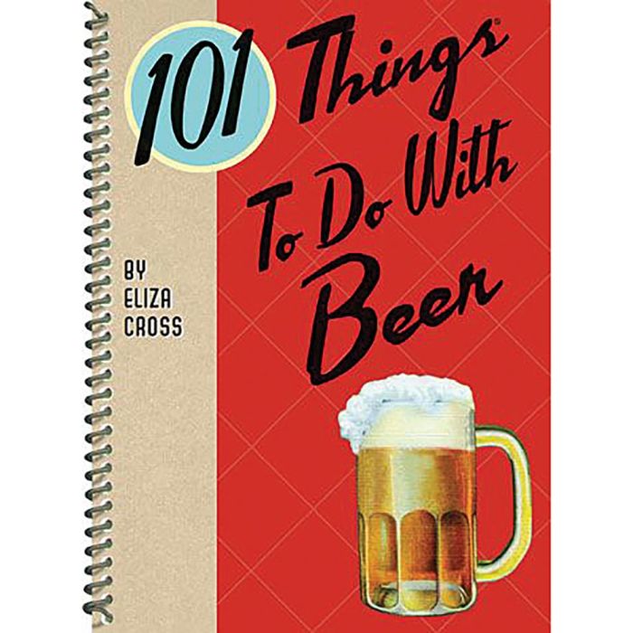 GIBBS SMITH 101 THINGS TO DO WITH A BEER