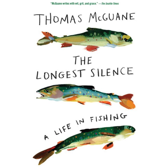 RANDOM HOUSE THE LONGEST SILENCE: A LIFE IN FISHING