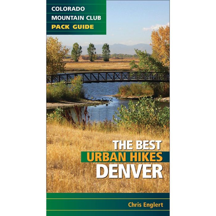 MOUNTAINEERS BOOKS BEST URBAN HIKES IN DENVER