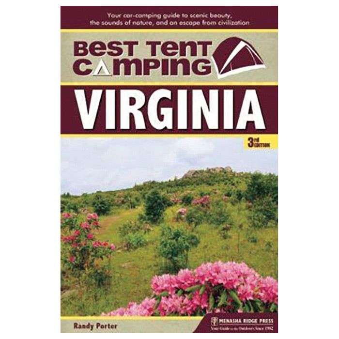 MENASHA RIDGE PRESS BEST TENT CAMPING: VIRGINIA