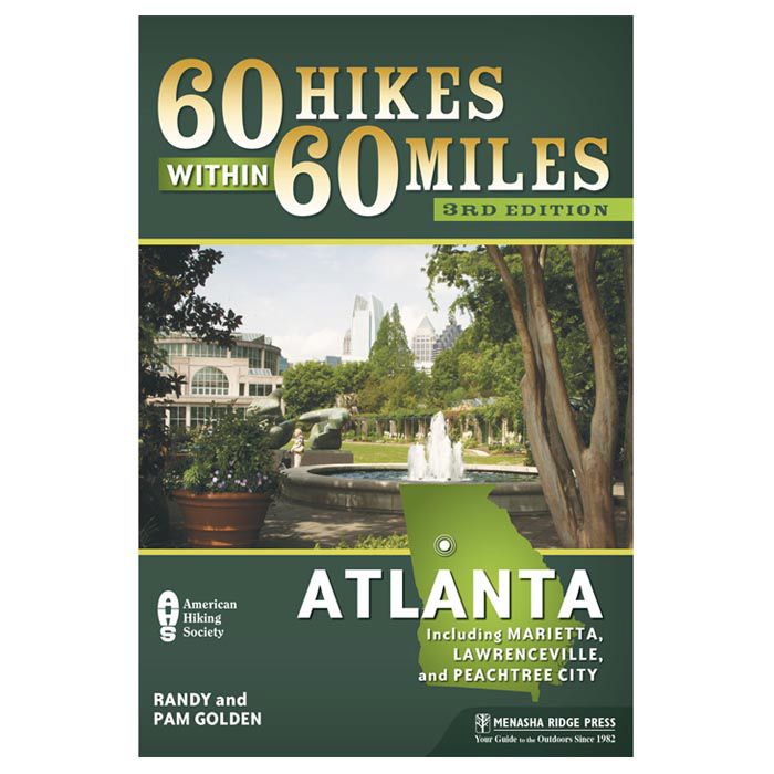 MENASHA RIDGE PRESS 60 HIKES WITHIN 60 MILES: ATLANTA