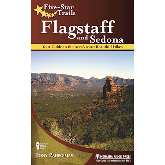 MENASHA RIDGE PRESS FLAGSTAFF AND SEDONA: AREA'S MOST BEAUTIFUL HIKES