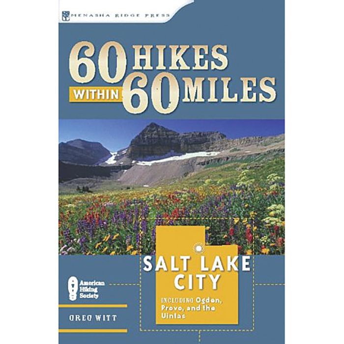 MENASHA RIDGE PRESS 60 HIKES/60 MILES SALT LAKE