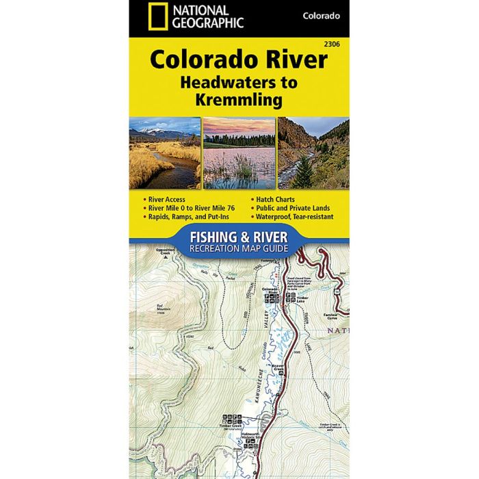 NATIONAL GEOGRAPHIC COLORADO RIVER: HEADWATERS TO KREMMLING