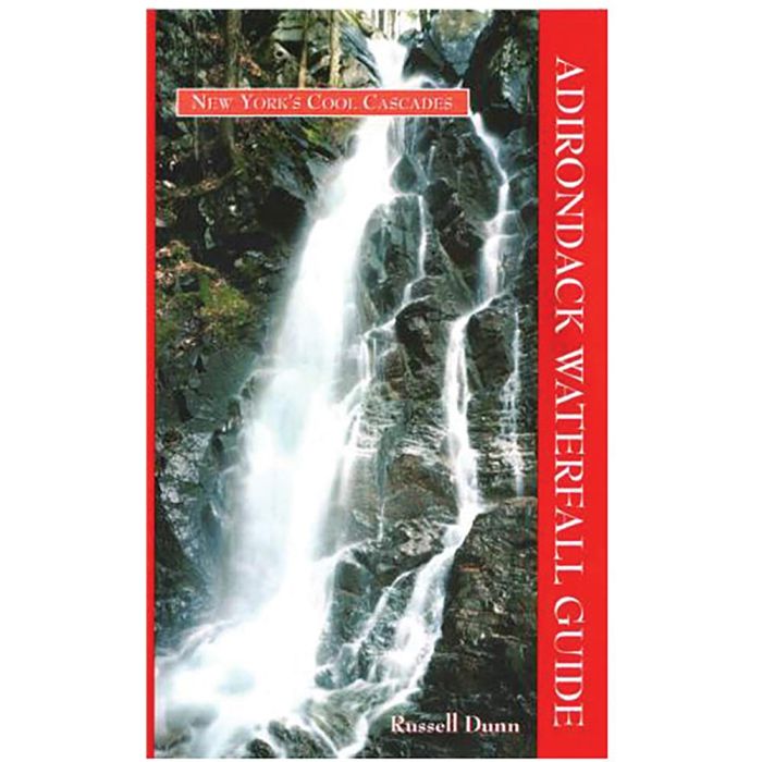 BLACK DOME PRESS ADIRONDACK WATERFALL GUIDE: NEW YORK'S COOL CASCADES