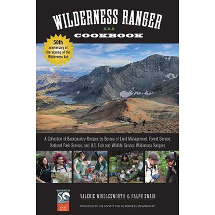 NATIONAL BOOK NETWRK WILDERNESS RANGER COOKBOOK: A COLLECTON OF BACKCOUNTRY RECIPES