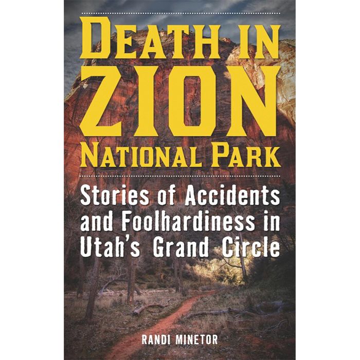 GLOBE PEQUOT PRESS DEATH IN ZION NATIONAL PARK