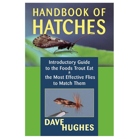 STACKPOLE BOOKS HANDBOOK OF HATCHES by DAVE HUGHES