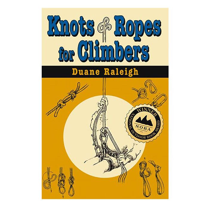 STACKPOLE BOOKS KNOTS AND ROPES FOR CLIMBERS