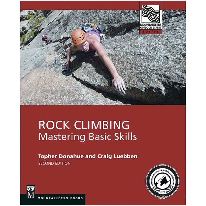 ROCK CLIMBING:  Mastering Basic Skills