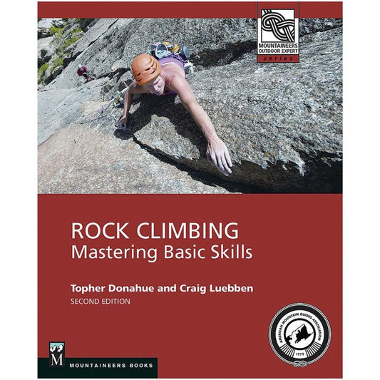 ROCK CLIMBING:  Mastering Basic Skills