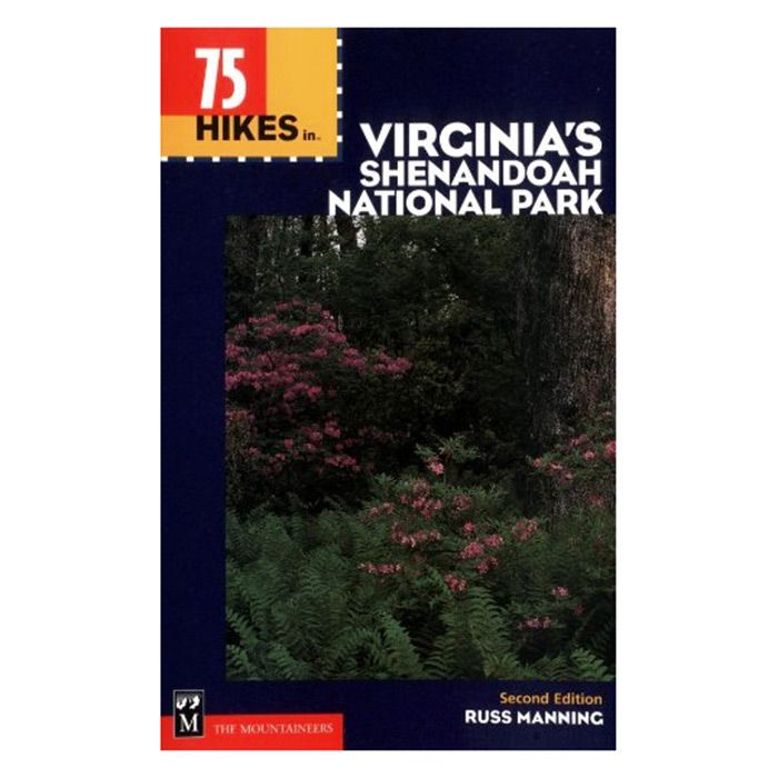 MOUNTAINEERS BOOKS 75 HIKES IN VIRGINIA'S SHENANDOAH NATIONAL PARK