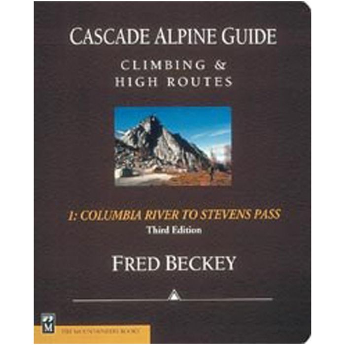 MOUNTAINEERS BOOKS CASCADE ALPINE GUIDE SERIES VOL. I