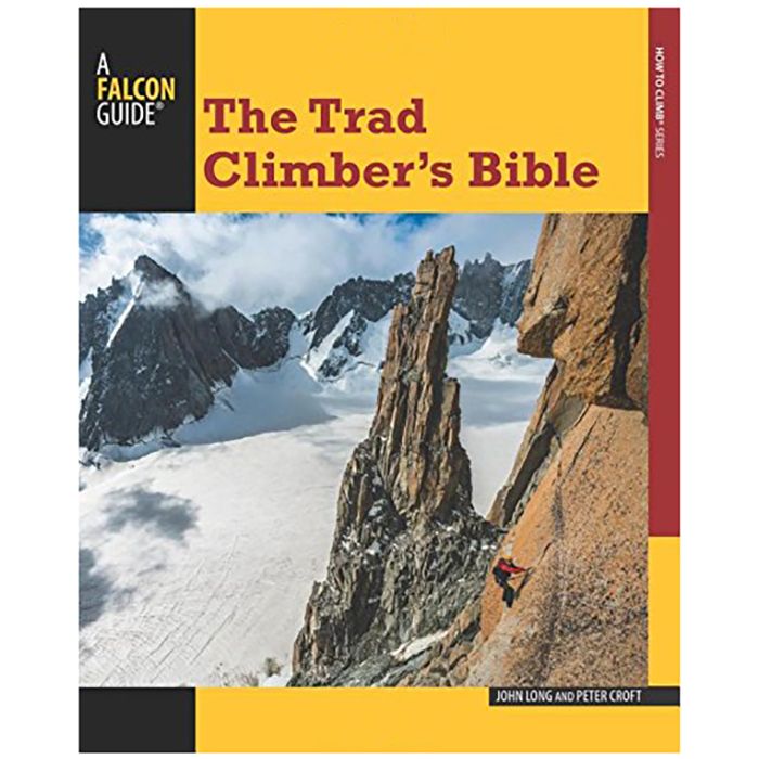 NATIONAL BOOK NETWRK THE TRAD CLIMBER'S BIBLE