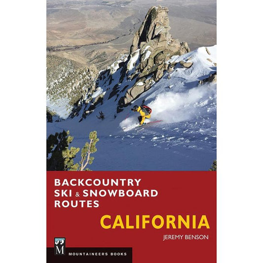 BACKCOUNTRY SKI & SNOWBOARD ROUTES: CALIFORNIA