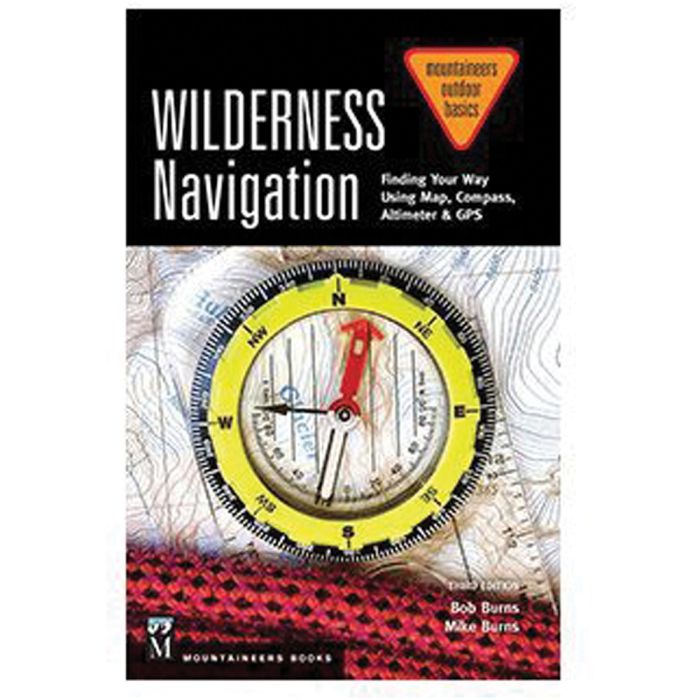 MOUNTAINEERS BOOKS WILDERNESS NAVIGATION