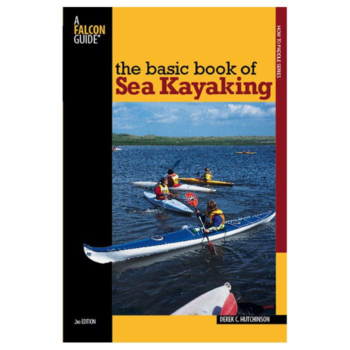 NATIONAL BOOK NETWRK BASIC BOOK OF SEA KAYAKING