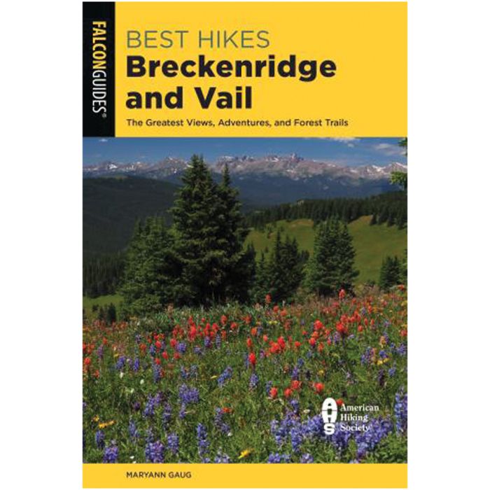 NATIONAL BOOK NETWRK BEST HIKES NEAR BRECKENRIDGE AND VAIL
