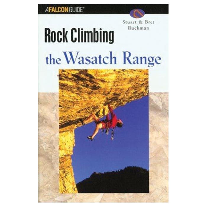 NATIONAL BOOK NETWRK ROCK CLIMBING THE WASATCH RANGE