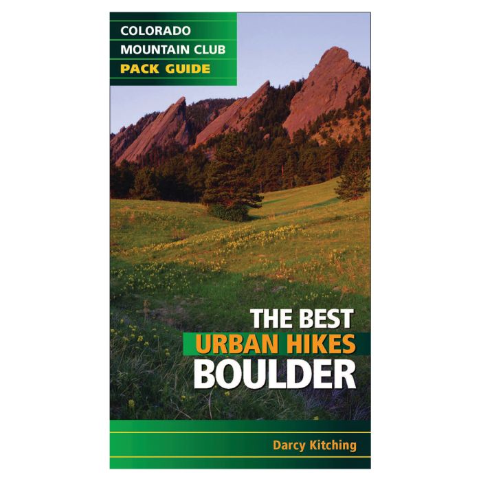 MOUNTAINEERS BOOKS THE BEST URBAN HIKES BOULDER