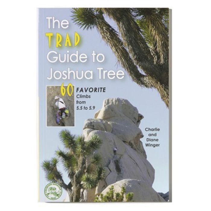 MOUNTAINEERS BOOKS TRADE GUIDE TO JOSHUA TREE