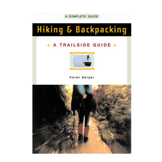 WW NORTON CO A TRAILSIDE GUIDE: HIKING & BACKPACKING