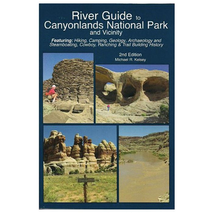 KELSEY PUBLISHING RIVER GUIDE TO CANYONLANDS NATIONAL PARK 2ND EDITION