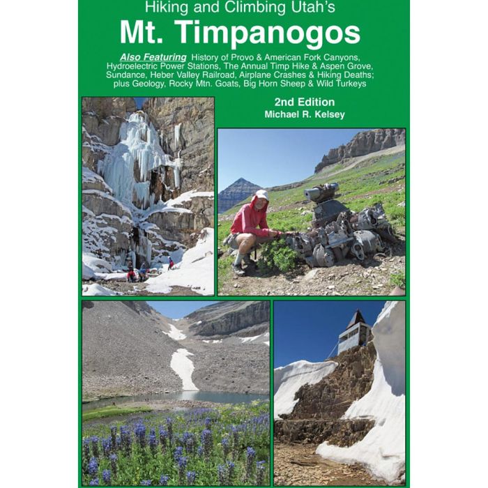 KELSEY PUBLISHING HIKING & CLIMBING MT. TIMPANOGOS
