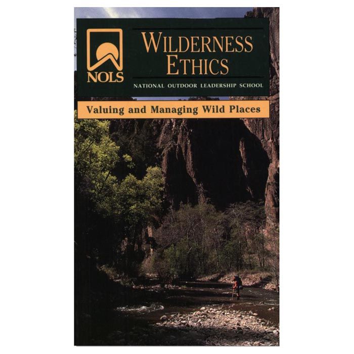 STACKPOLE BOOKS NOLS WILDERNESS ETHICS MANAGEMENT