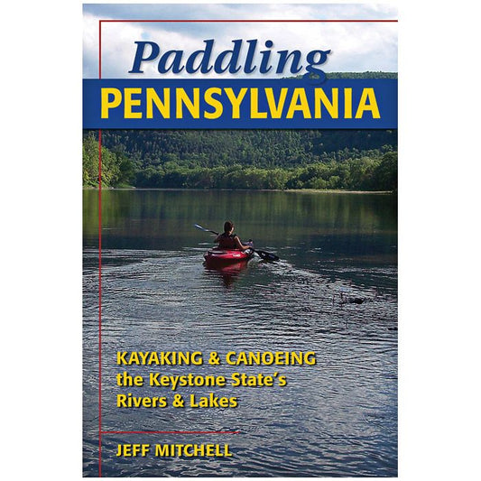 STACKPOLE BOOKS PADDLING PENNSYLVANIA