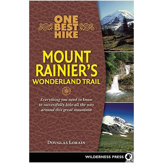 WILDERNESS PRESS MOUNT RAINIER'S WONDERLAND TRAIL