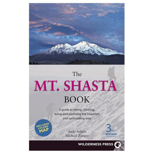 WILDERNESS PRESS THE MOUNT SHASTA BOOK