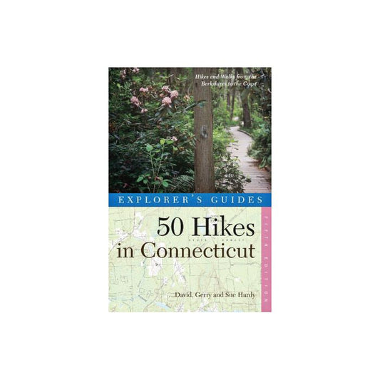WW NORTON CO EXPLORER'S GUIDE 50 HIKES IN CONNECTICUT